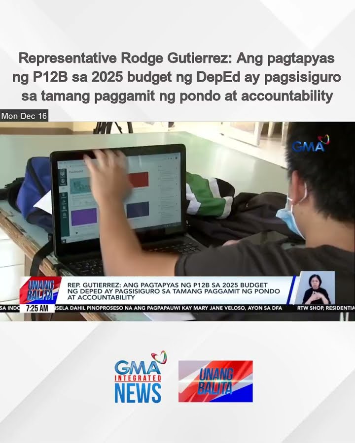 Representative Rodge Gutierrez: Ang pagtapyas ng P12B sa 2025 budget ng DepEd ay... | Unang Balita