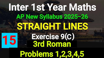 Inter 1st year Maths|Straight lines|Chapter 9|Exercise 9C|3rd Roman Problems