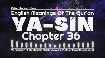 Surah 36 Yasin - Yaseen 🔊 English Quran Translation  ترجمة سورة يس باللغة الإنجليزية