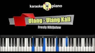 Karaoke : Ulang-Ulang Kali - Fresly NIkijuluw