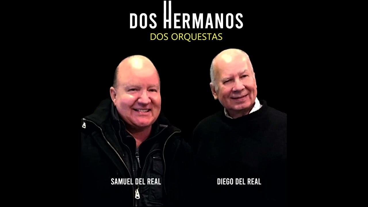 Obejrzyj Dos Hermanos Dos Orquestas - Jamas Te Olvidare - Diego del Real y Su Orquesta w YouTube