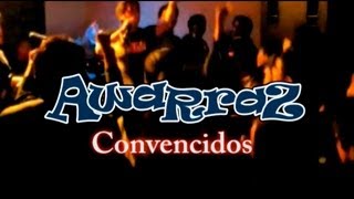 Video thumbnail of "AWARRAZ - Convencidos"