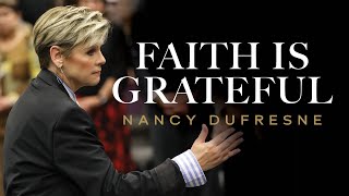 Faith Is Grateful | Nancy Dufresne | Paducah, KY | JTH Crusades 2024 | Wednesday PM