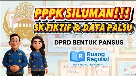 GEGER! Kasus "PPPK Siluman" DPRD Turun Tangan!
