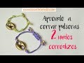 Cómo hacer nudos corredizos para cerrar pulseras. Aprende a cerrar pulseras. #100