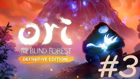 #3 [Ori and the Blind Forest: Definitive Edition] New wind [First Play]