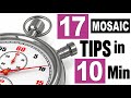 17 Mosaic Tips in 10 Minutes - Mosaic Tips