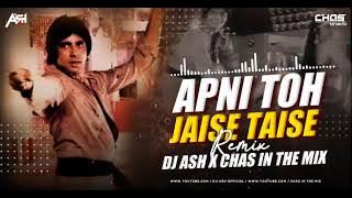 Apni To Jaise Taise (Bouncy Mix) DJ Ash x Chas In The Mix | Kishore Kumar | Amitabh Bachchan, Zeenat