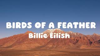 Download Lagu Billie Eilish - BIRDS OF A FEATHER (Lyrics) MP3 Download Lagu Billie Eilish - BIRDS OF A FEATHER (Lyrics) MP3
