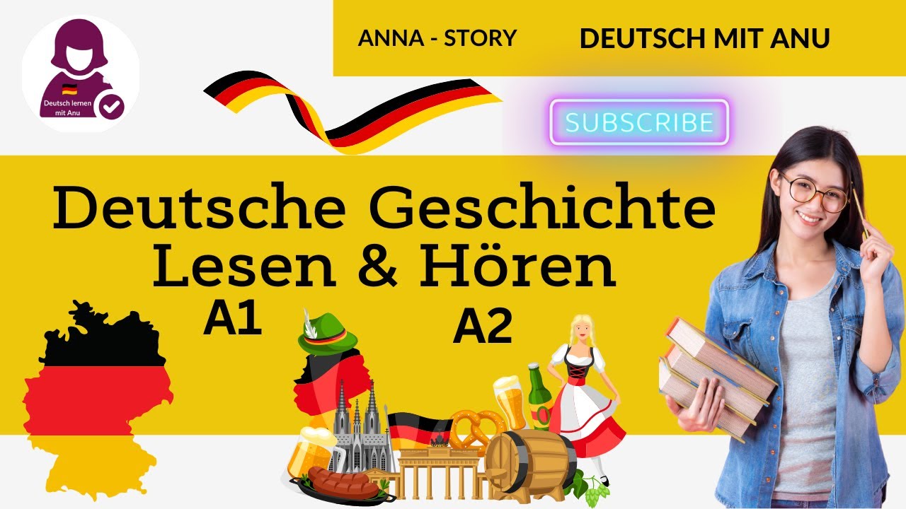 Deutsch mit Anu | Anna Deutsche Geschichte Hören & lesen | Learn German ...
