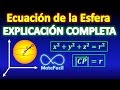 Ecuación de una esfera EXPLICACIÓN COMPLETA