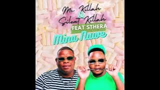 Mc killah and Silent killah _ Mina nawe feat Sthera