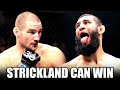 Don&#39;t Underestimate Sean Strickland against Khamzat Chimaev