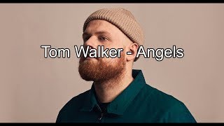 Tom Walker - Angels (Lyrics)