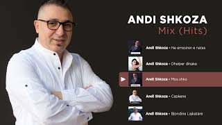Andi Shkoza  Mix (Hits)