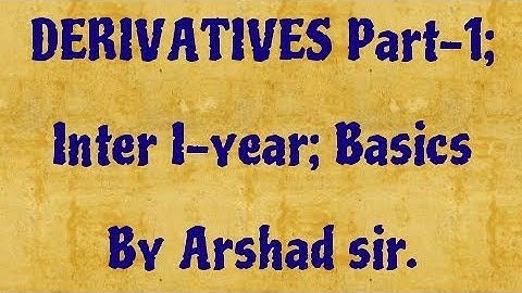 DERIVATIVES Part-1; Intermediate first year; 12th class; basics; urdu/hindi; By Arshad sir.