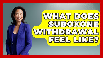 What Does Suboxone Withdrawal Feel Like? - Mind Over Substance