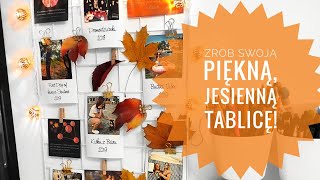 🍁DIY Inspirująca jesienna tablica nad biurko🍁 by Polishnotes