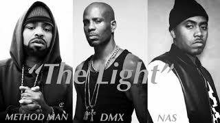 The Light (Remix) - Method Man, DMX, & Nas