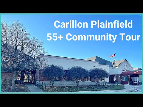 Carillon Plainfield 55+ Community Tour