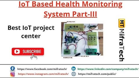 Iot Based Health Monitoring System Part 3 - Mifratech#bestIoTproject#bestembeddedproject#bestproject