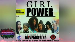 GIRLS POWER ft sophia,awa bling, korizzy, sara joy,lena B. . . pro by HARDCORE PRODUCTION.