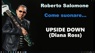 Tutorial "UPSIDE DOWN" (Diana Ross) - bassline by Roberto Salomone