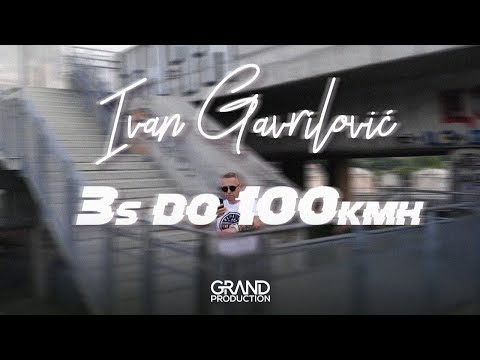 Ivan Gavrilovic - 3S Do 100Kmh