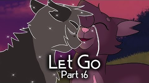 Let Go【Grey Wing & Clear Sky PMV/AMV MAP】Part 16