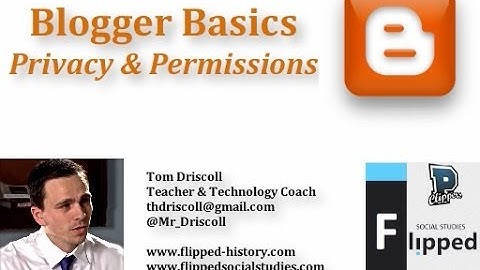 Blogger Basics: Privacy & Permissions