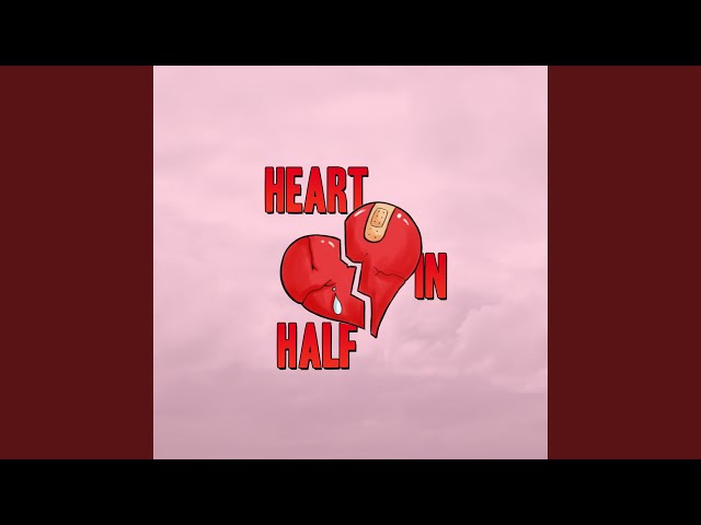 Heart in Half class=