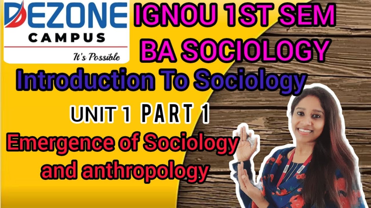 IGNOU 1ST SEM BA SOCIOLOGY _ INTRODUCTION OF SOCIOLOGY _ UNIT 1 - YouTube