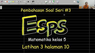 Pembahasan buku esps matematika latihan 3 halaman 10semoga bermanfaat.