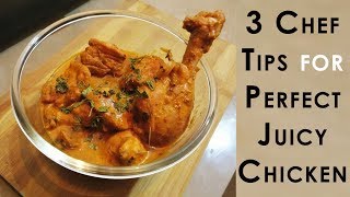 How to make Chicken Soft and Tender Everytime!  3 Pro Tips