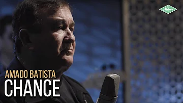 Amado Batista - Chance (Amado Batista 44 Anos)