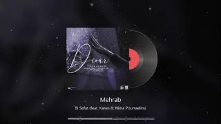Mehrab - Bi Sefat (feat. Karen & Nima Pourtaelim) | OFFICAL TRACK (مهراب - بی صفت)