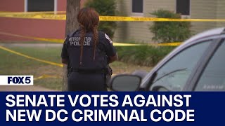 Famous Senate votes against DC criminal code revisions | FOX 5 DC Wealth