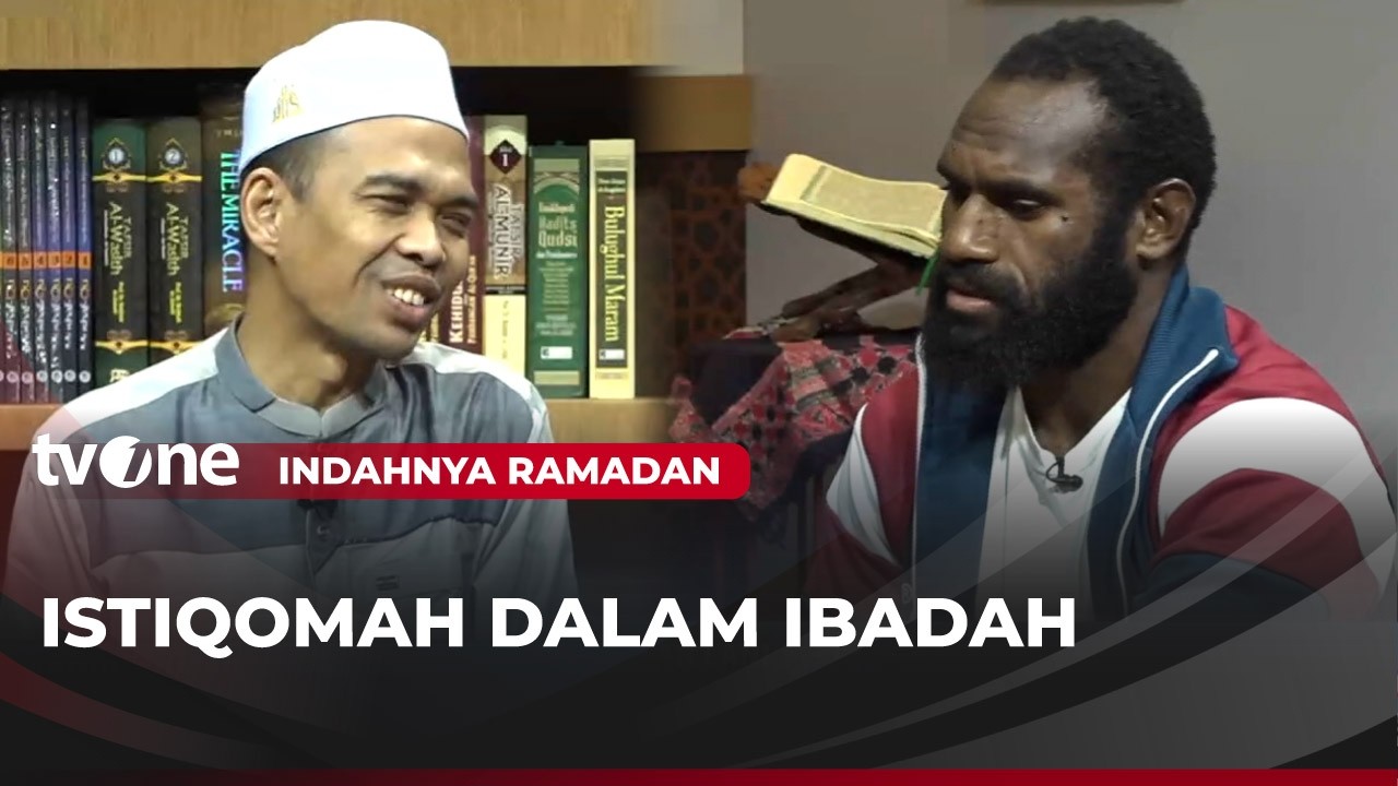 [FULL] Istiqomah Dalam Ibadah | Indahnya Ramadan