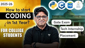 How to Start Coding in 1st Year? | College Students Guide for GATE, Internships & Placements