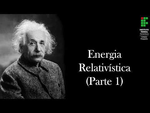 11. Energia Relativística (parte 1)