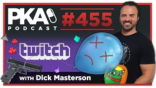 PKA 455 w Dick Masterson   Woody and Taylor Start Twitch, Florida Man Balloon Caper