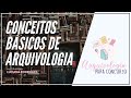 Aula 01  conceitos bsicos de arquivologia