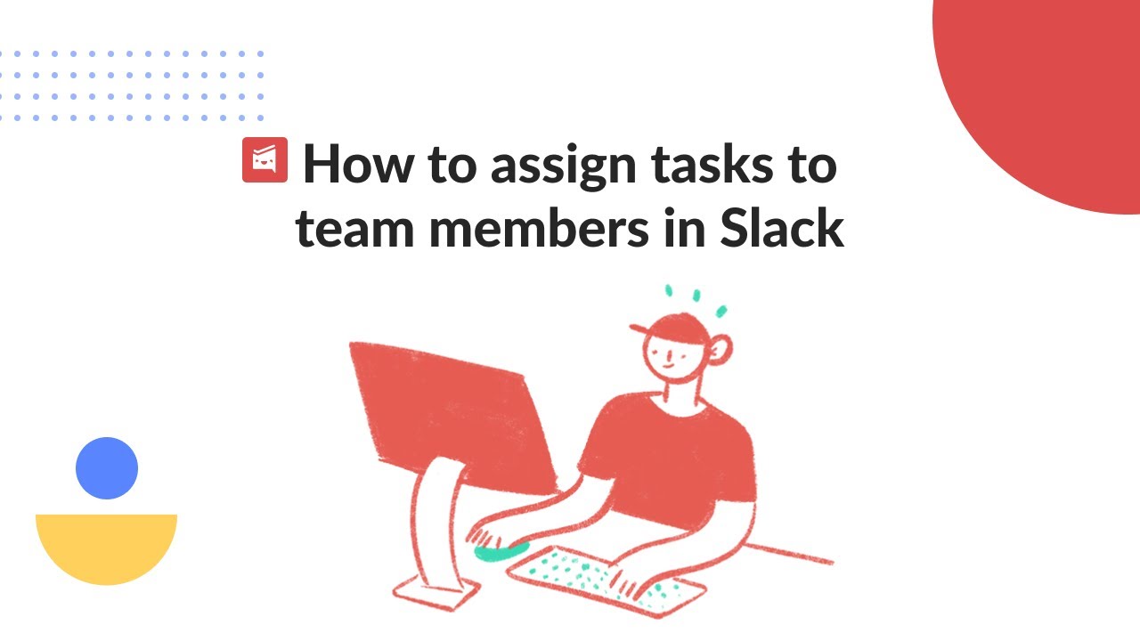 assign tasks on slack