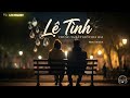 LỆ TÌNH | AI Chillout | LTN MELODY