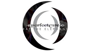 A Perfect Circle - By and Down the River A432Hz