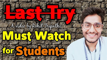 Eps-02 : Last Try - This can Change your Life - Rohit Tripathi