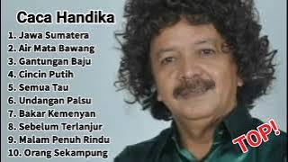 Caca Handika Kumpulan Lagu Terbaik Dan Terpopuler || Jawa Sumatera #cacahandika