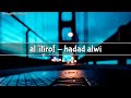 al 'itirof - hadad alwi | lyrics dan terjemahan Mp3 Song