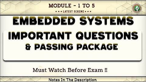 Embedded System Important Questions To score Good From All Modules 6th sem Embedded systems