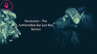 Revolution - The Anthem (Bee Bar Remix)